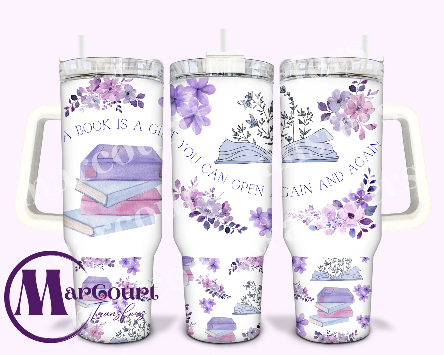 A BOOK IS A GIFT YOU CAN OPEN AGAIN AND AGAIN-40 0Z-UV DTF CUP WRAP