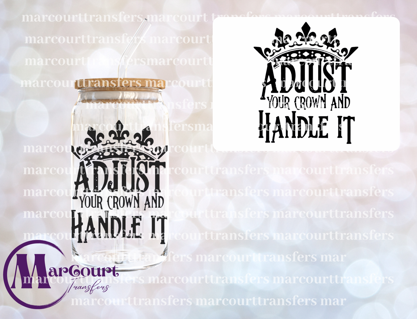 ADJUST YOUR CROWN AND HANDLE IT-UV DTF CUP WRAP