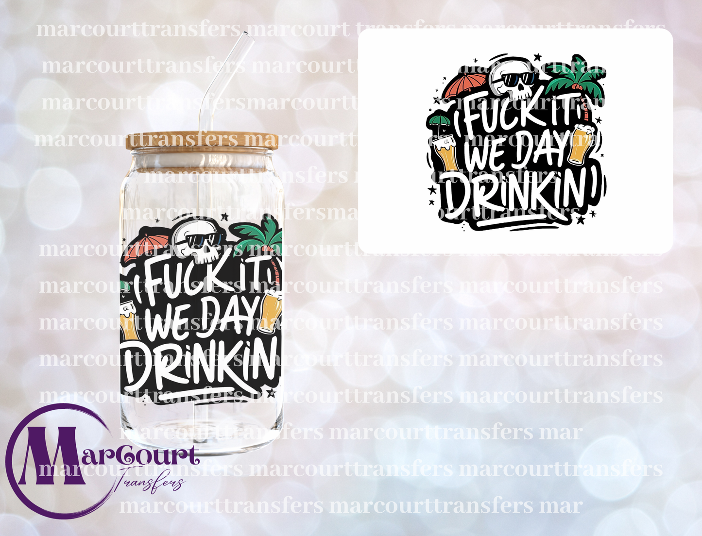 F IT WE DAY DRINKING-UV DTF CUP WRAP