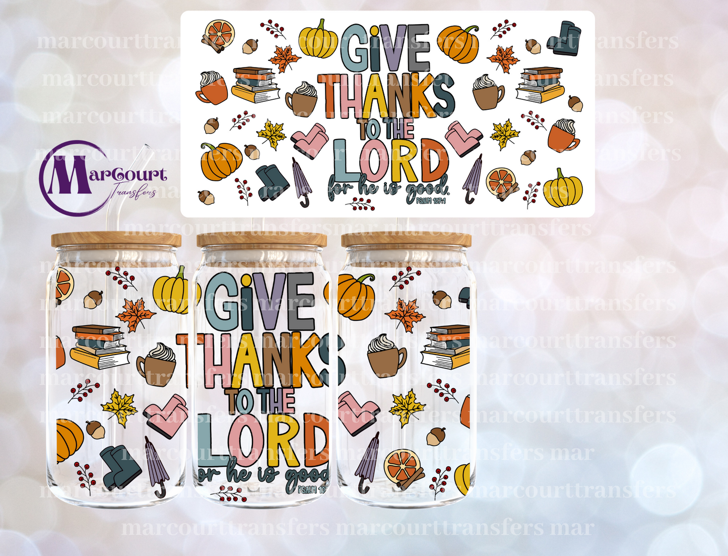 GIVE THANKS TO THE LORD-16 0Z-UV DTF CUP WRAP
