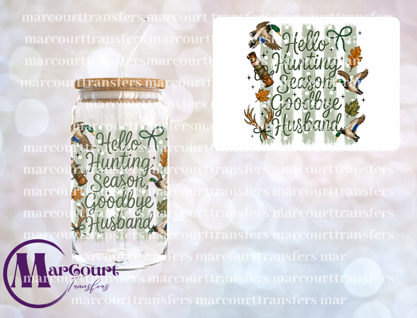 HELLO HUNTING SEASON GOODBYE HUSBAND FALL-UV DTF CUP WRAP