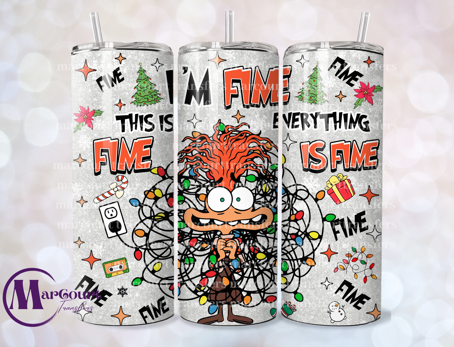 I'M FINE THIS IS FINE-SKINNY TUMBLER TRANSFER