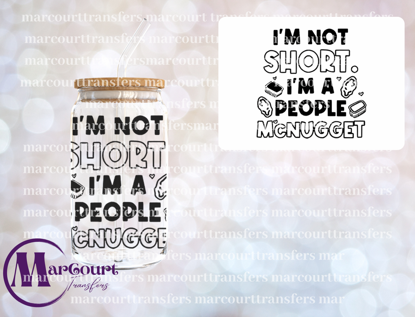 I'M NOT SHORT I'M A PEOPLE MCNUGGET-DECAL-UV DTF CUP WRAP