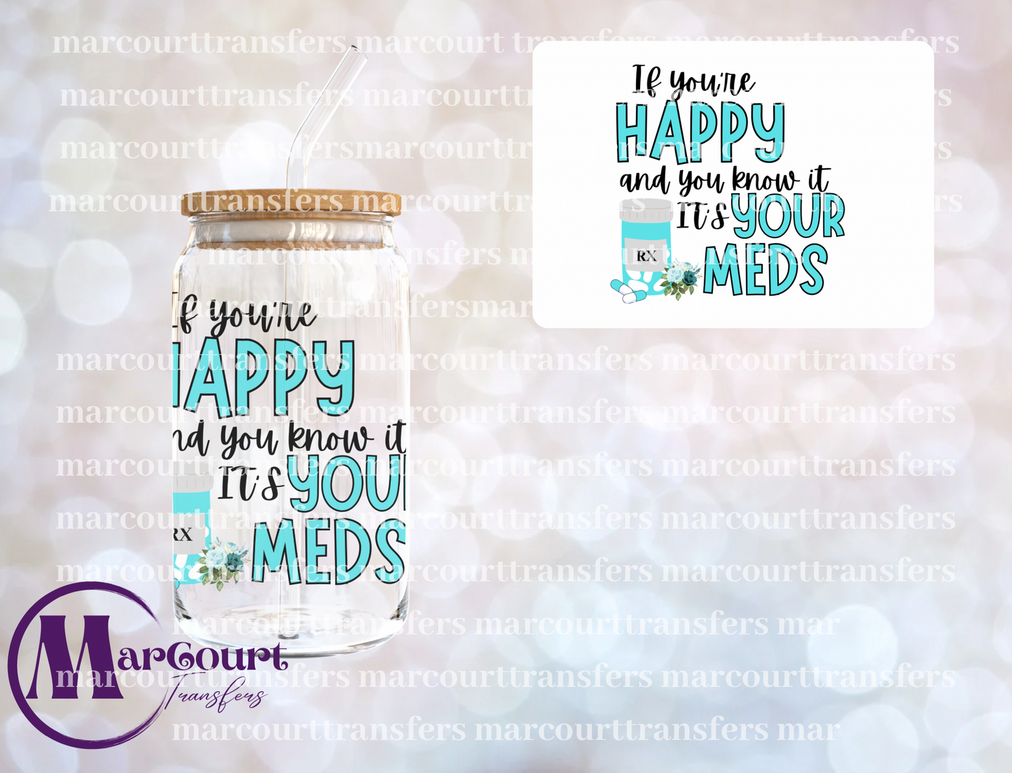 IT'S YOUR MEDS-DECAL-UV DTF CUP WRAP