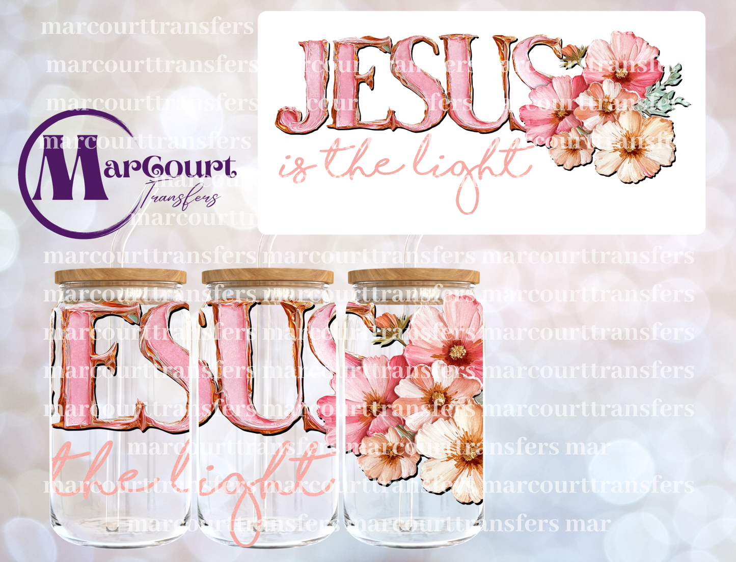 JESUS IS THE LIGHT FLORAL-16 0Z-UV DTF CUP WRAP