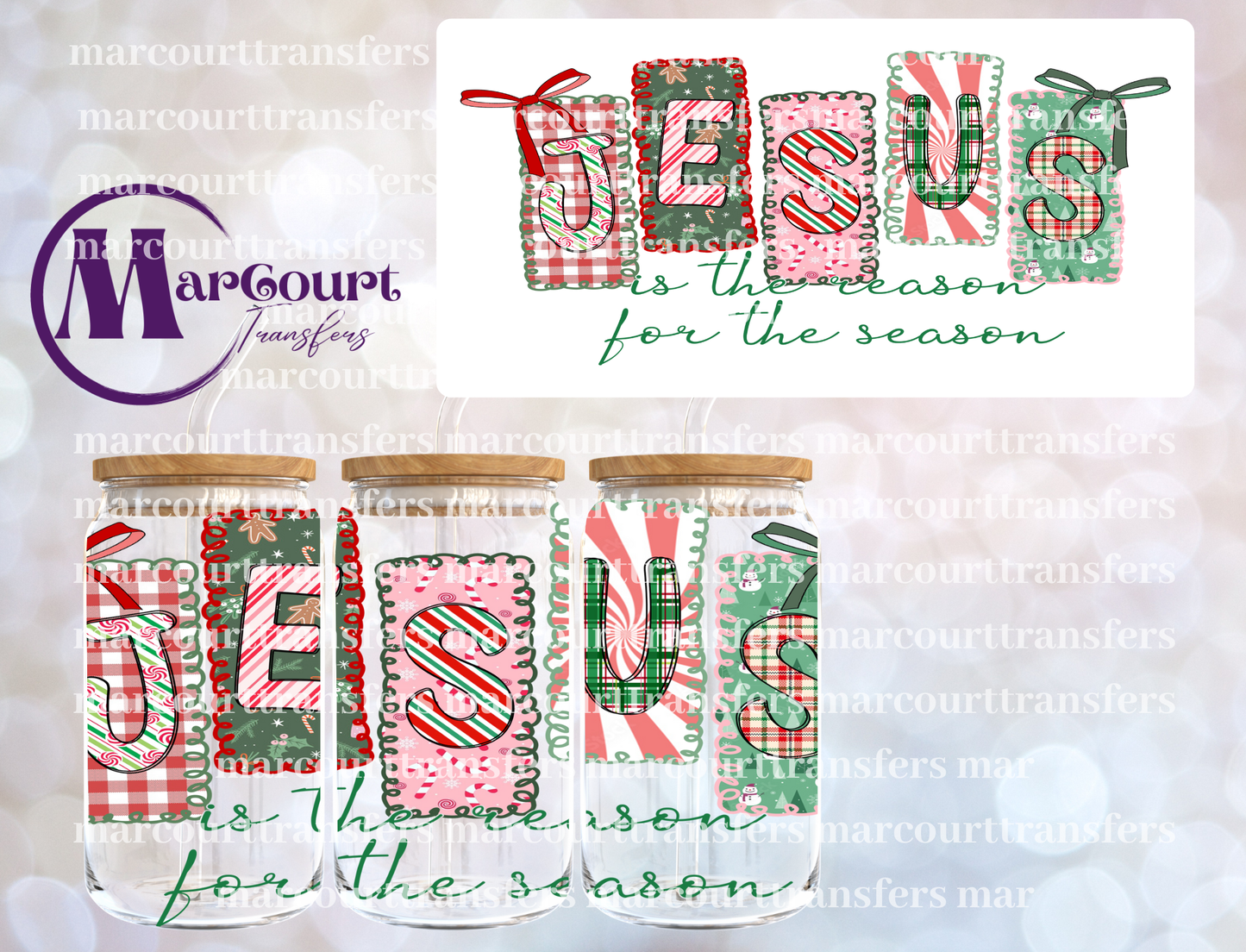 JESUS IS THE REASON FOR THE SEASON PREPPY-16 0Z-UV DTF CUP WRAP