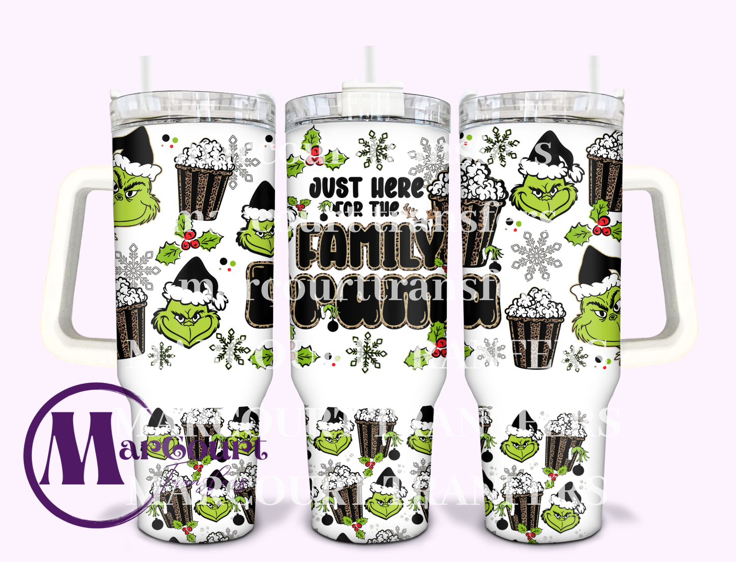 JUST HERE FOR THE FAMILY DRAMA GRINCH-40 0Z-UV DTF CUP WRAP
