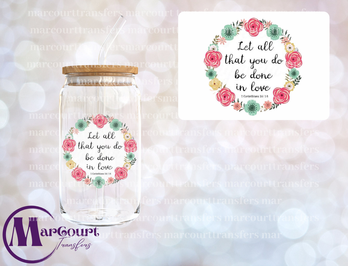 LET ALL THAT YOU DO BE DONE IN LOVE-DECAL-UV DTF CUP WRAP