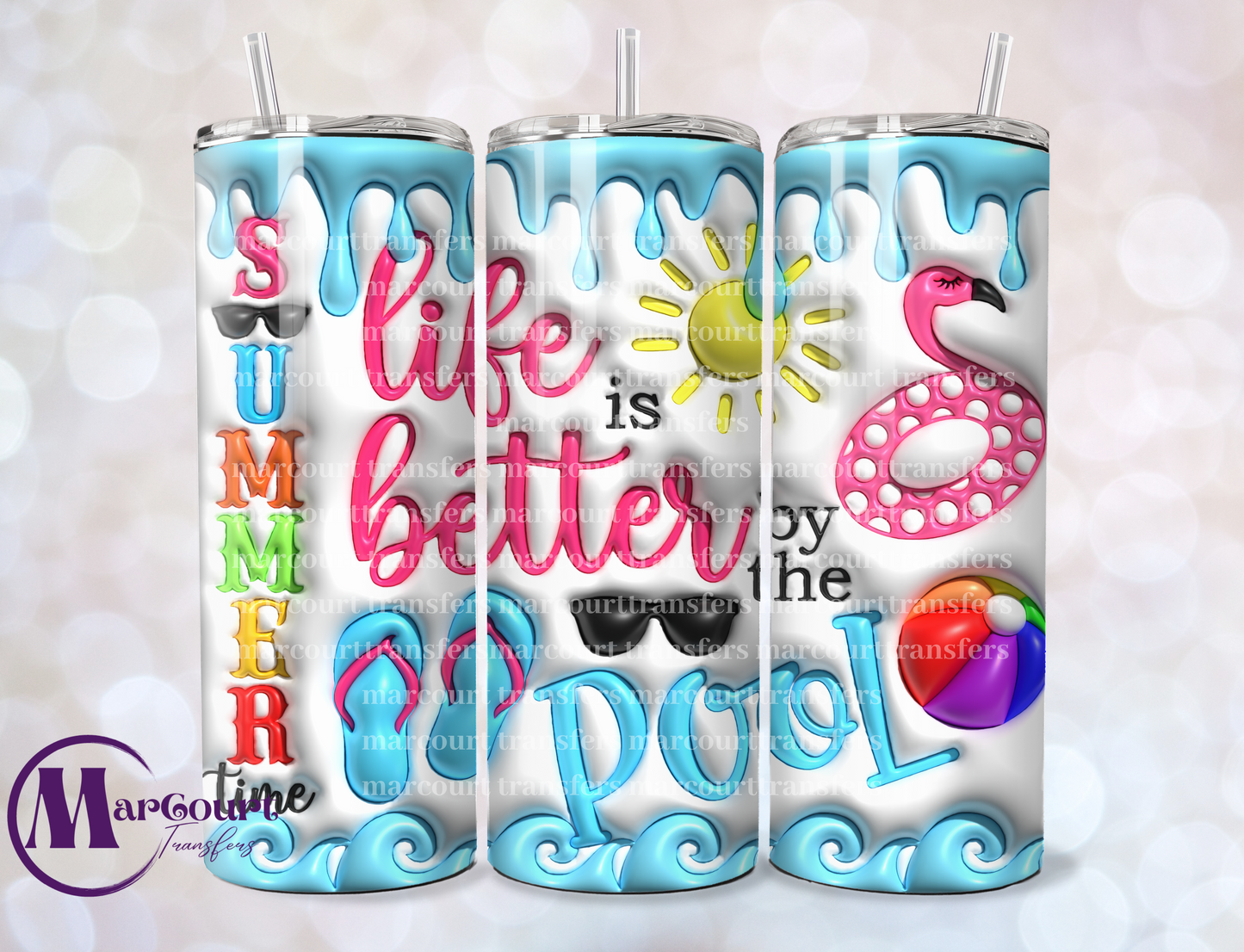 LIFE IS BETTER BY THE POOL-SKINNY TUMBLER TRANSFER (SUBLIMATION)