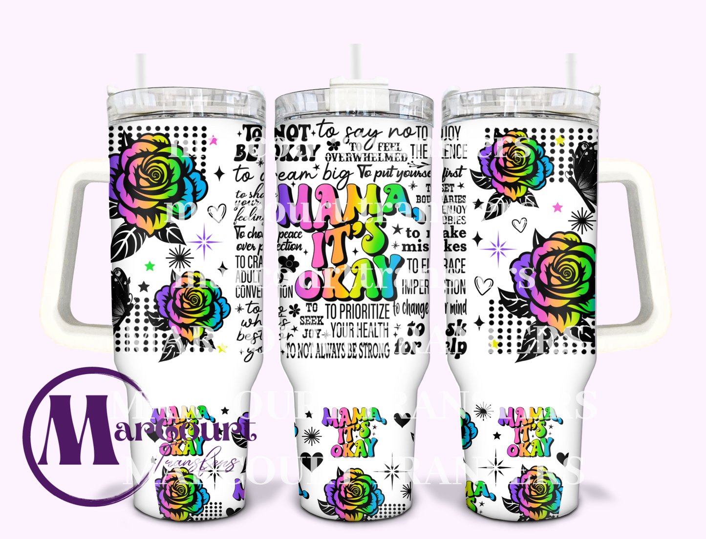 MAMA ITS OK 40-40 0Z-SUBLIMATION TUMBLER TRANSFER
