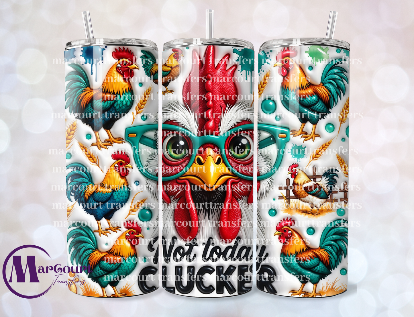 NOT TODAY CLUCKER-20 OZ-UV DTF CUP WRAP