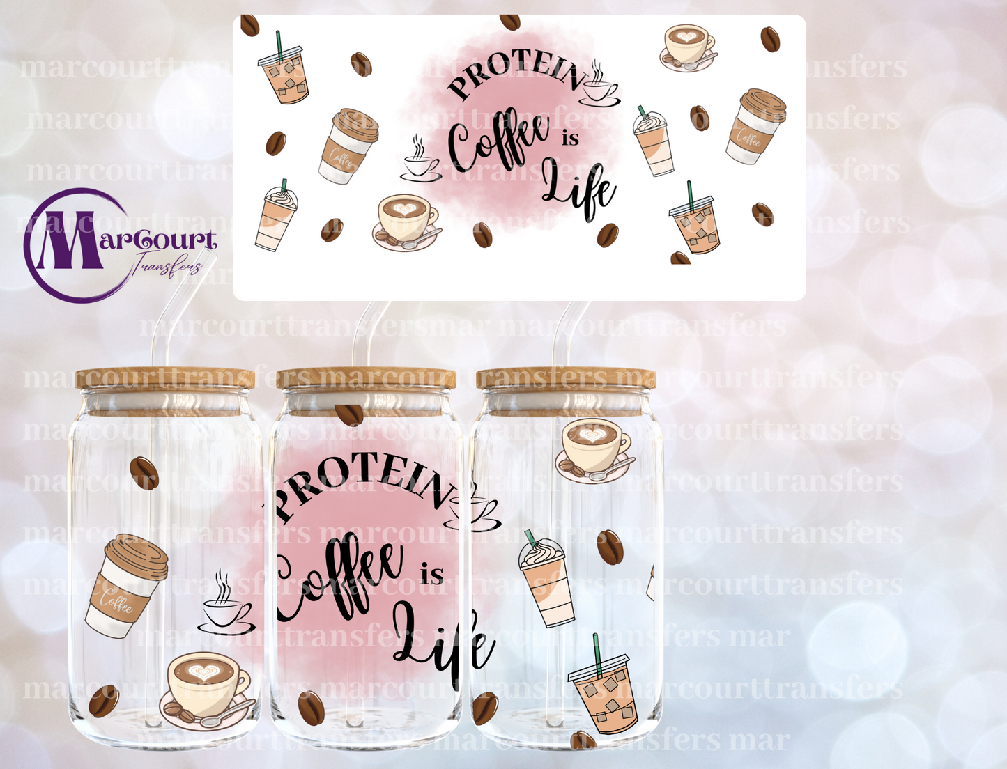 PROTEIN COFFEE IS LIFE-16 0Z-UV DTF CUP WRAP