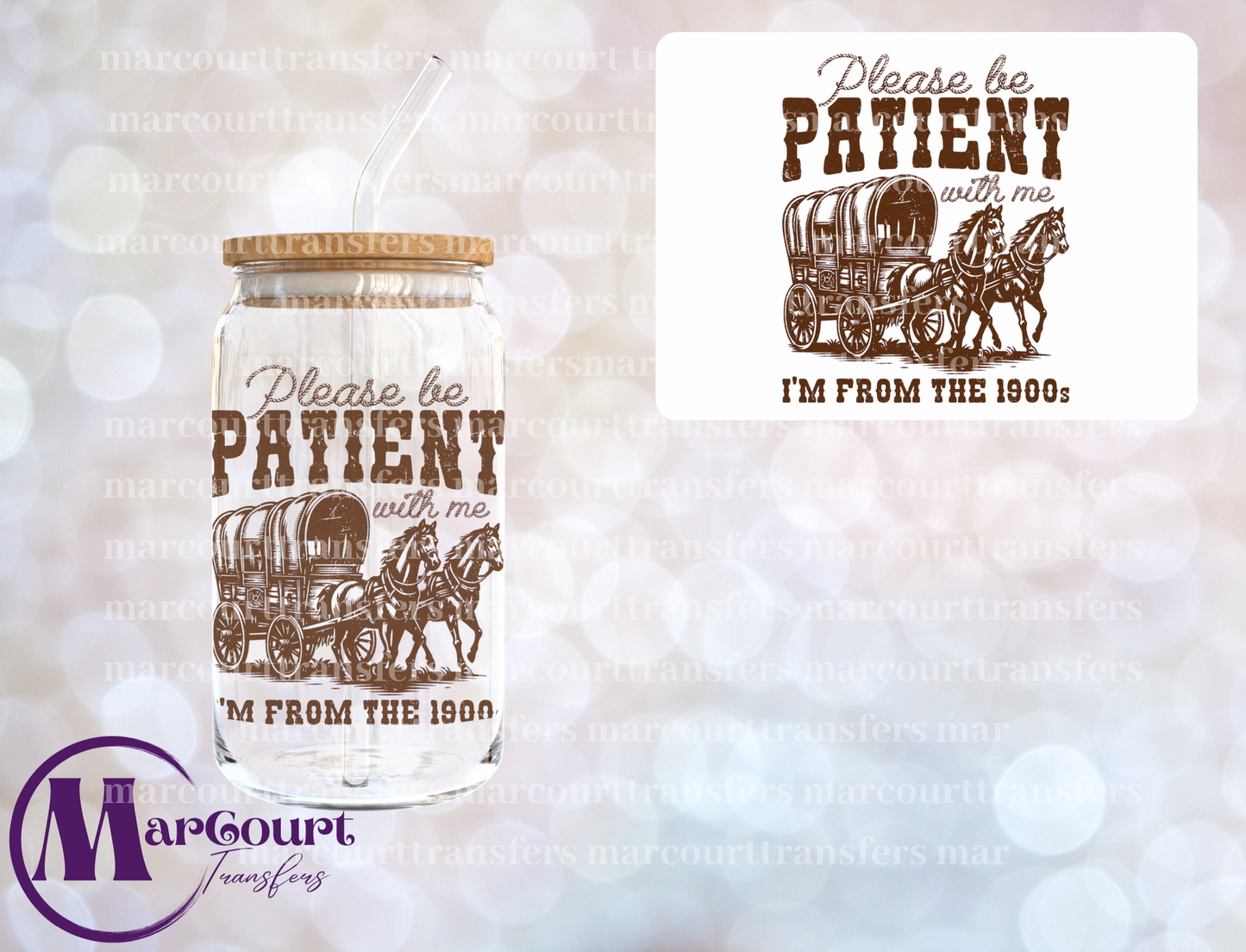 PLEASE BE PATIENT WITH ME I'M FROM THE 1900S-DECAL-UV DTF CUP WRAP