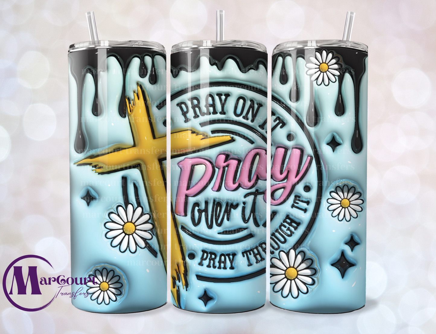 PRAY ON IT-SKINNY TUMBLER TRANSFER (SUBLIMATION)
