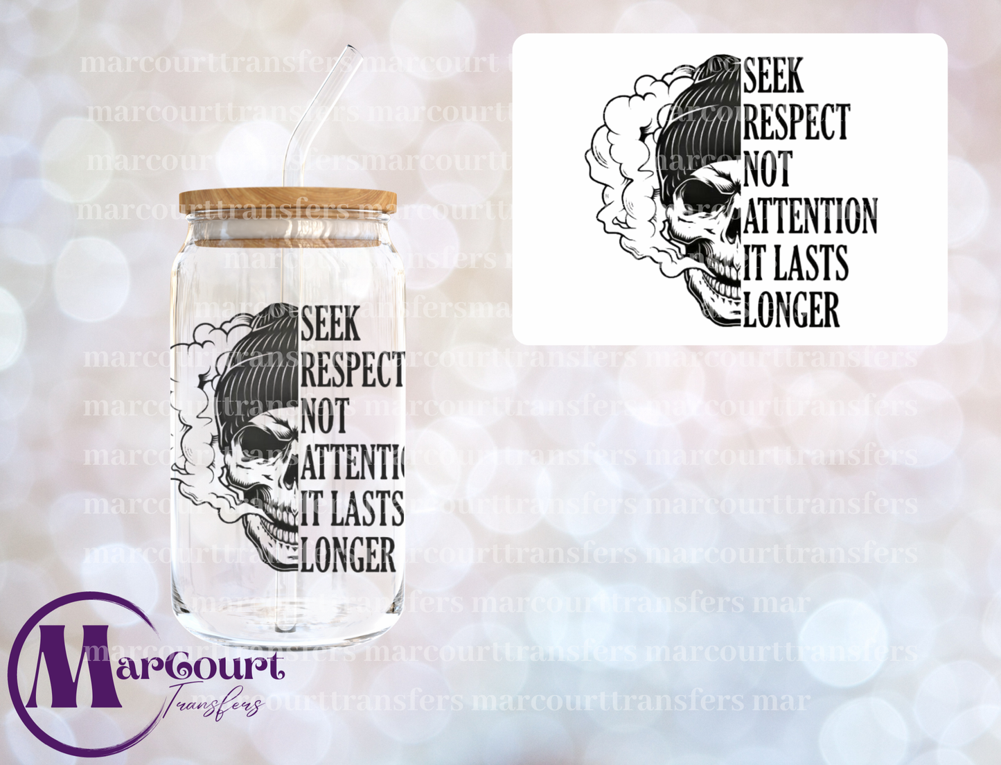 SEEK RESPECT NOT ATTENTION-DECAL-UV DTF CUP WRAP