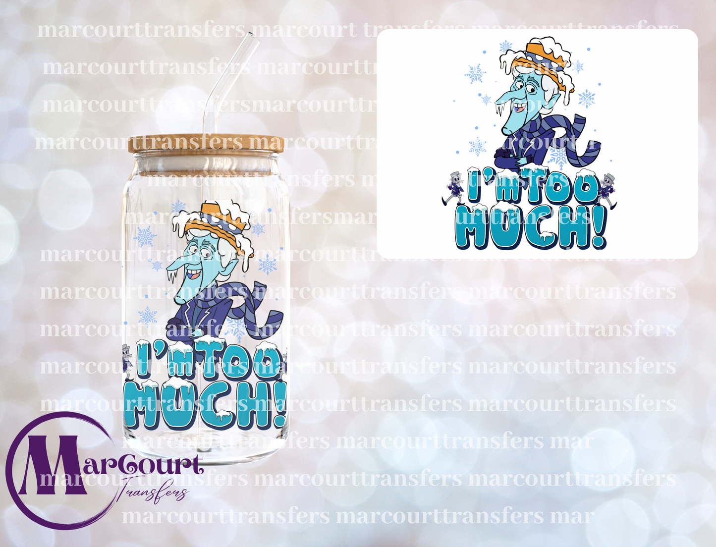 SNOW MISER I'M TOO MUCH-DECAL-UV DTF CUP WRAP