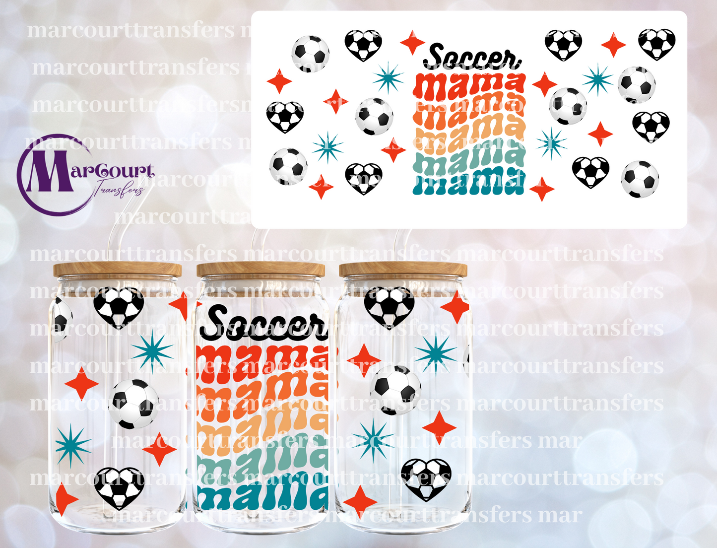 SOCCER MAMA MAMA MAMA-16 0Z-UV DTF CUP WRAP