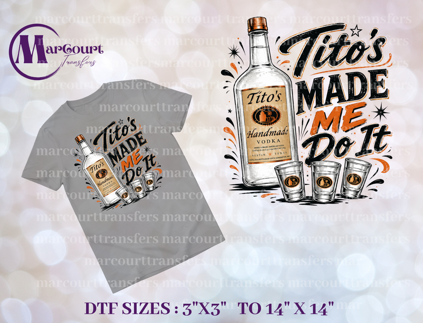 DTF-TITO'S MADE ME DO IT