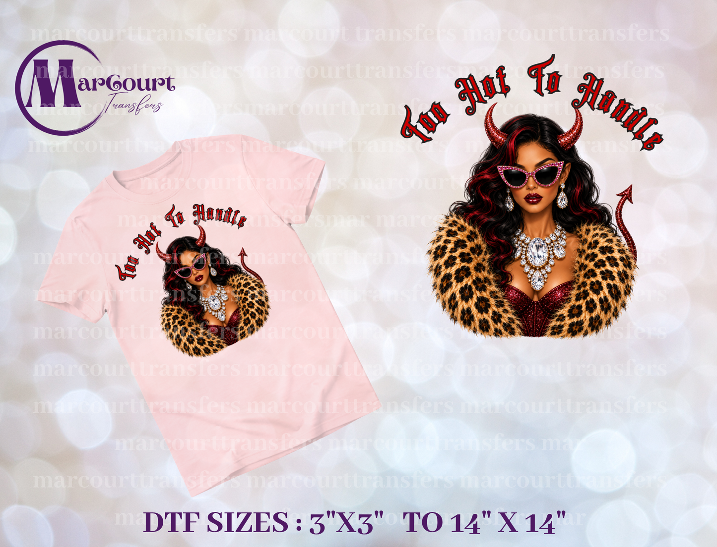 DTF-TOO HOT TO HANDLE