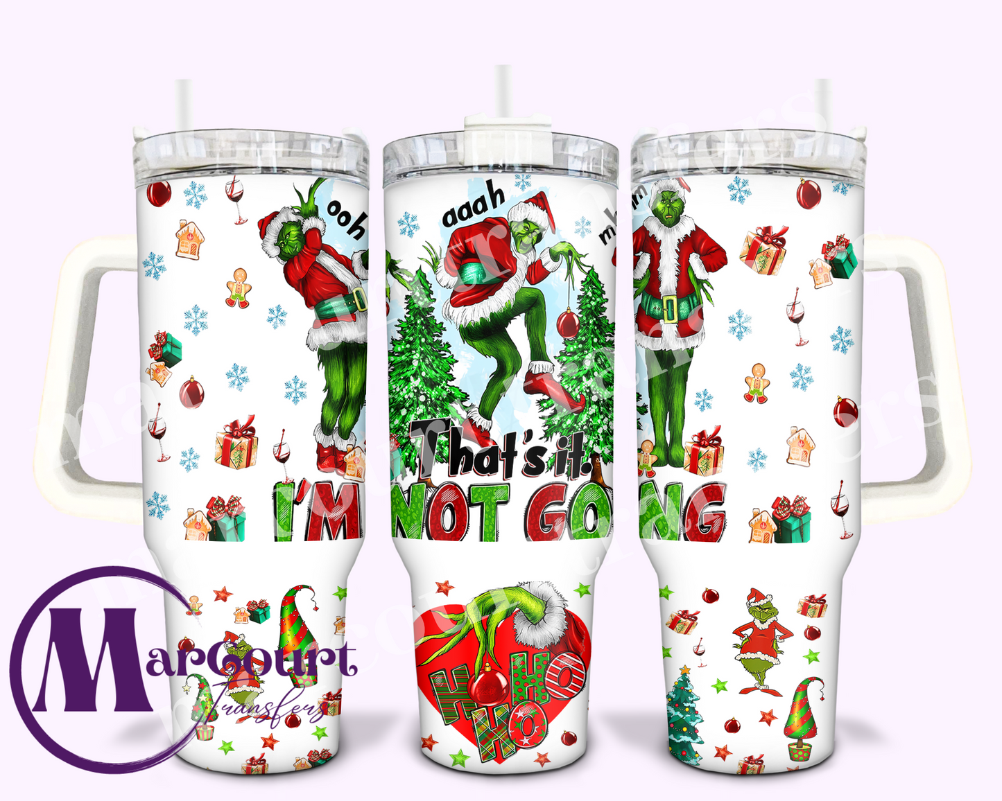THAT'S IT I'M NOT GOING GRINCH 40-40 0Z-UV DTF CUP WRAP