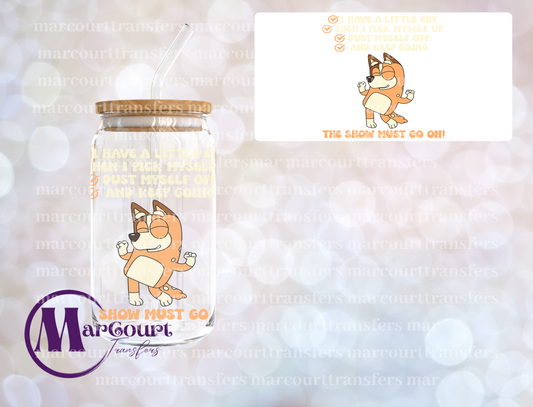 THE SHOW MUST GO ON BLUEY-DECAL-UV DTF CUP WRAP