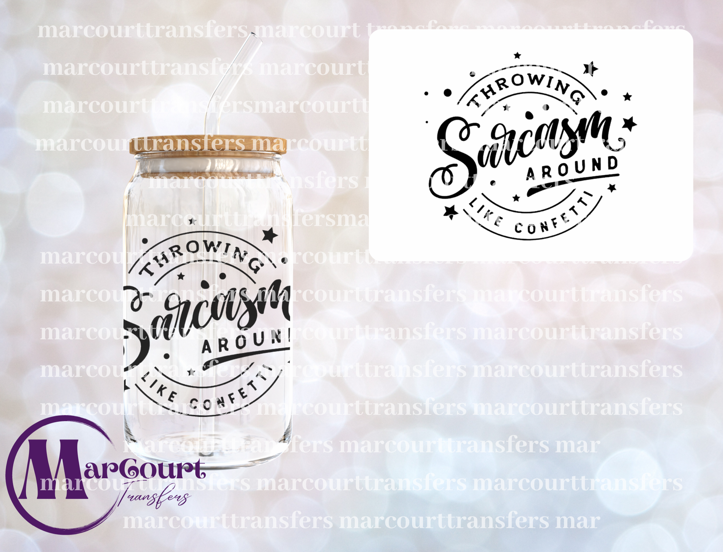THROWING SARCASM AROUND-UV DTF CUP WRAP