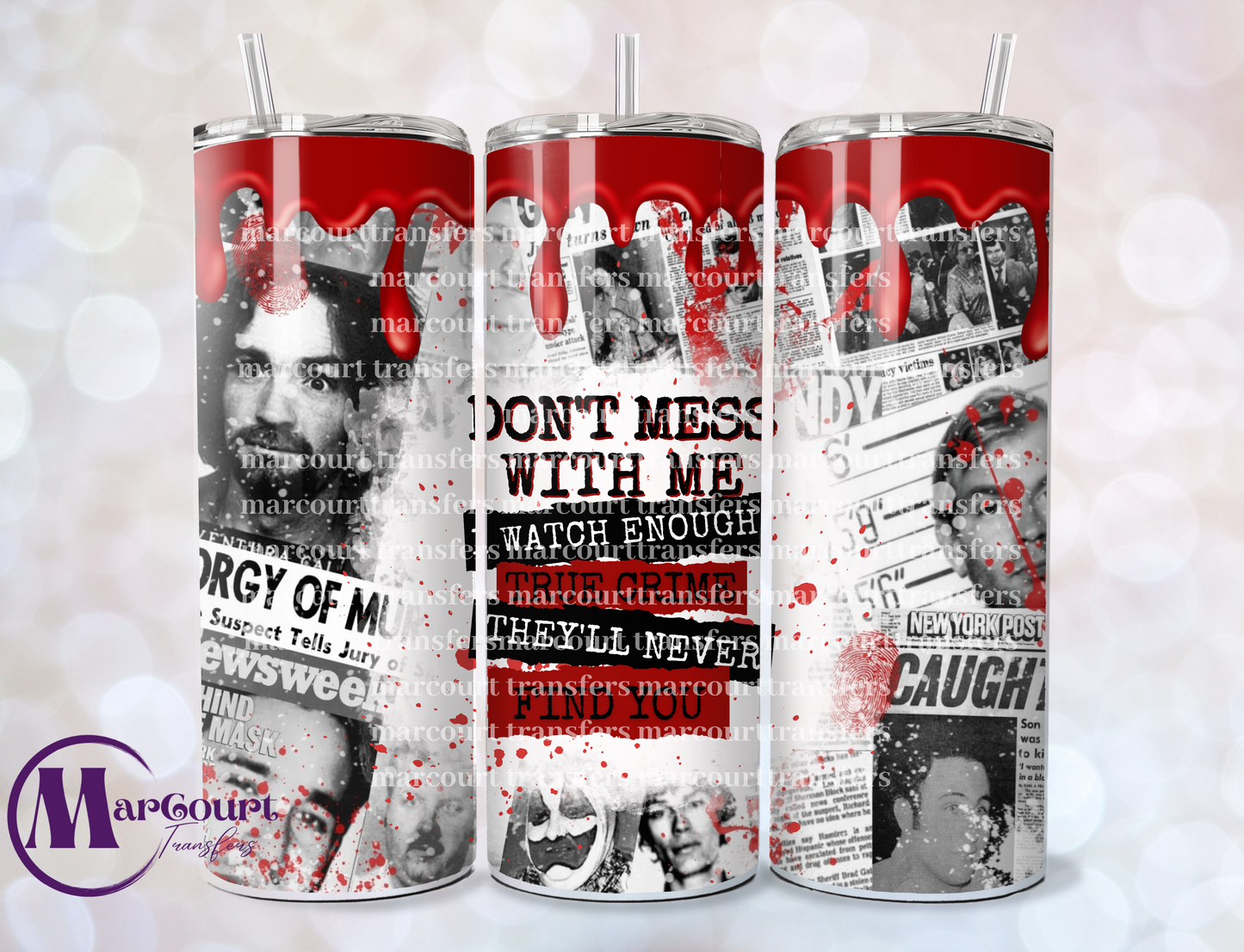 TRUE CRIME SHOWS-SKINNY TUMBLER TRANSFER