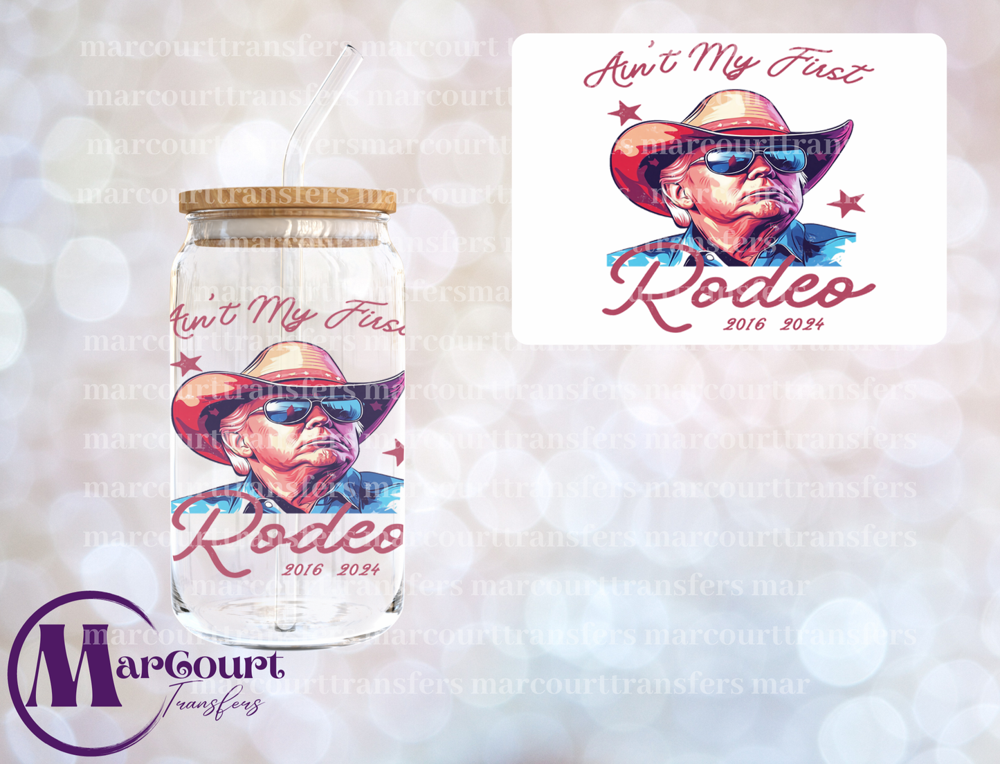 AINT MY FIRST RODEO TRUMP-DECAL-UV DTF CUP WRAP