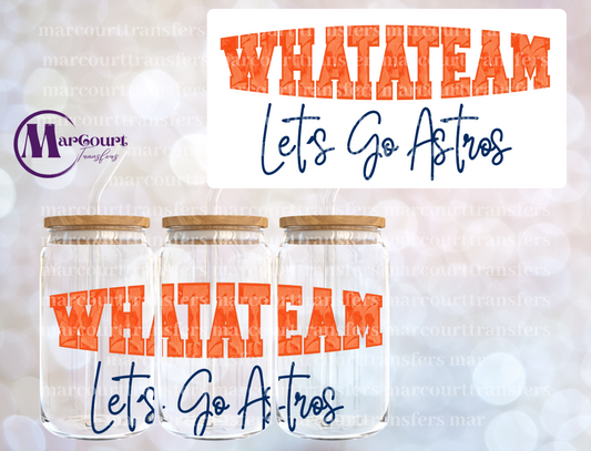 WHATATEAM LETS GO ASTROS-16 0Z-UV DTF CUP WRAP