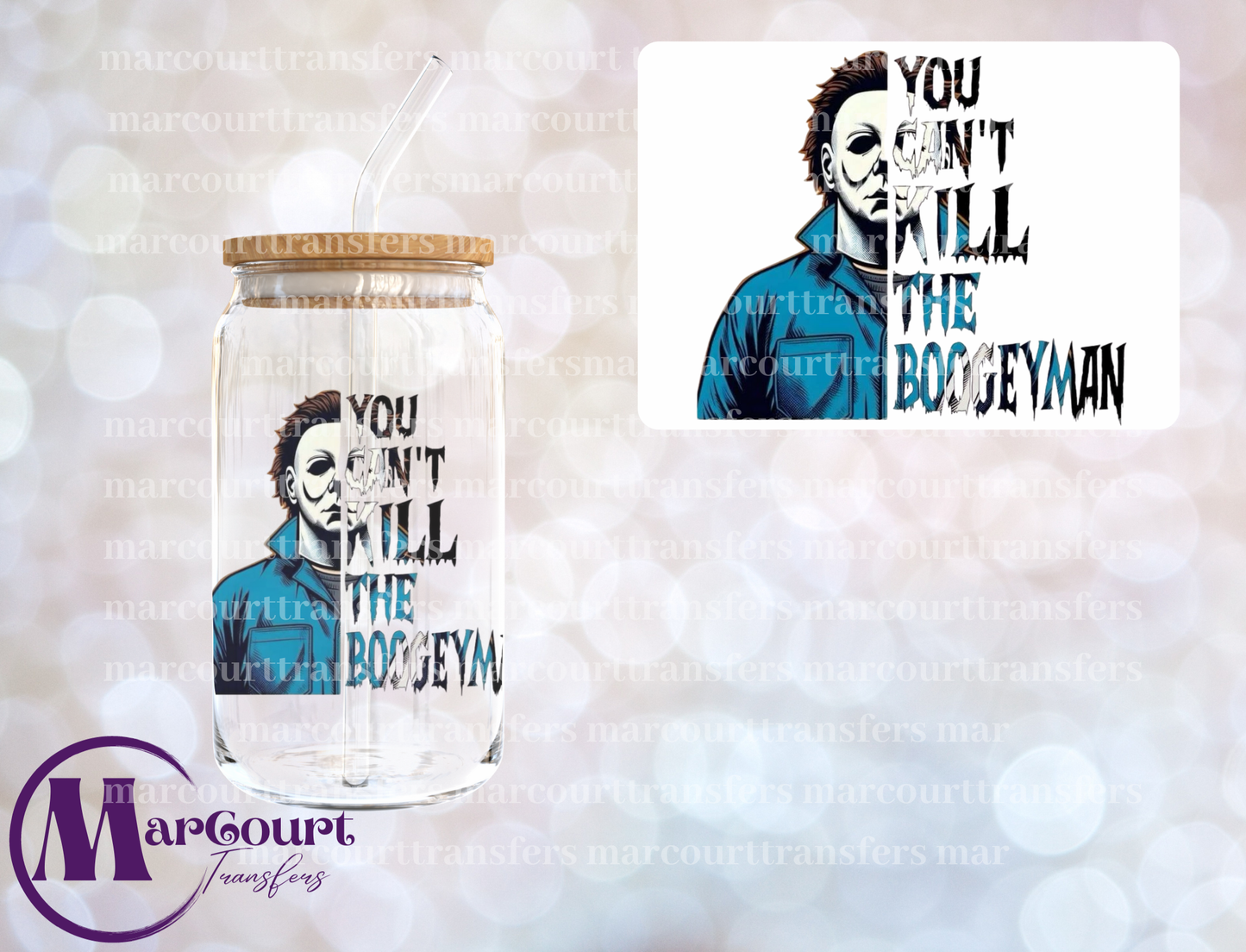 YOU CAN'T KILL THE BOOGYMAN-DECAL-UV DTF CUP WRAP
