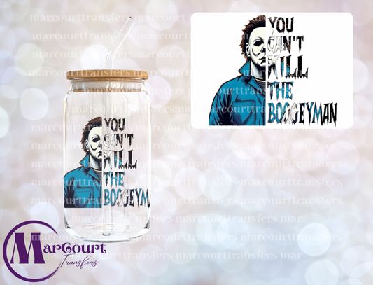 YOU CAN'T KILL THE BOOGYMAN-DECAL-UV DTF CUP WRAP