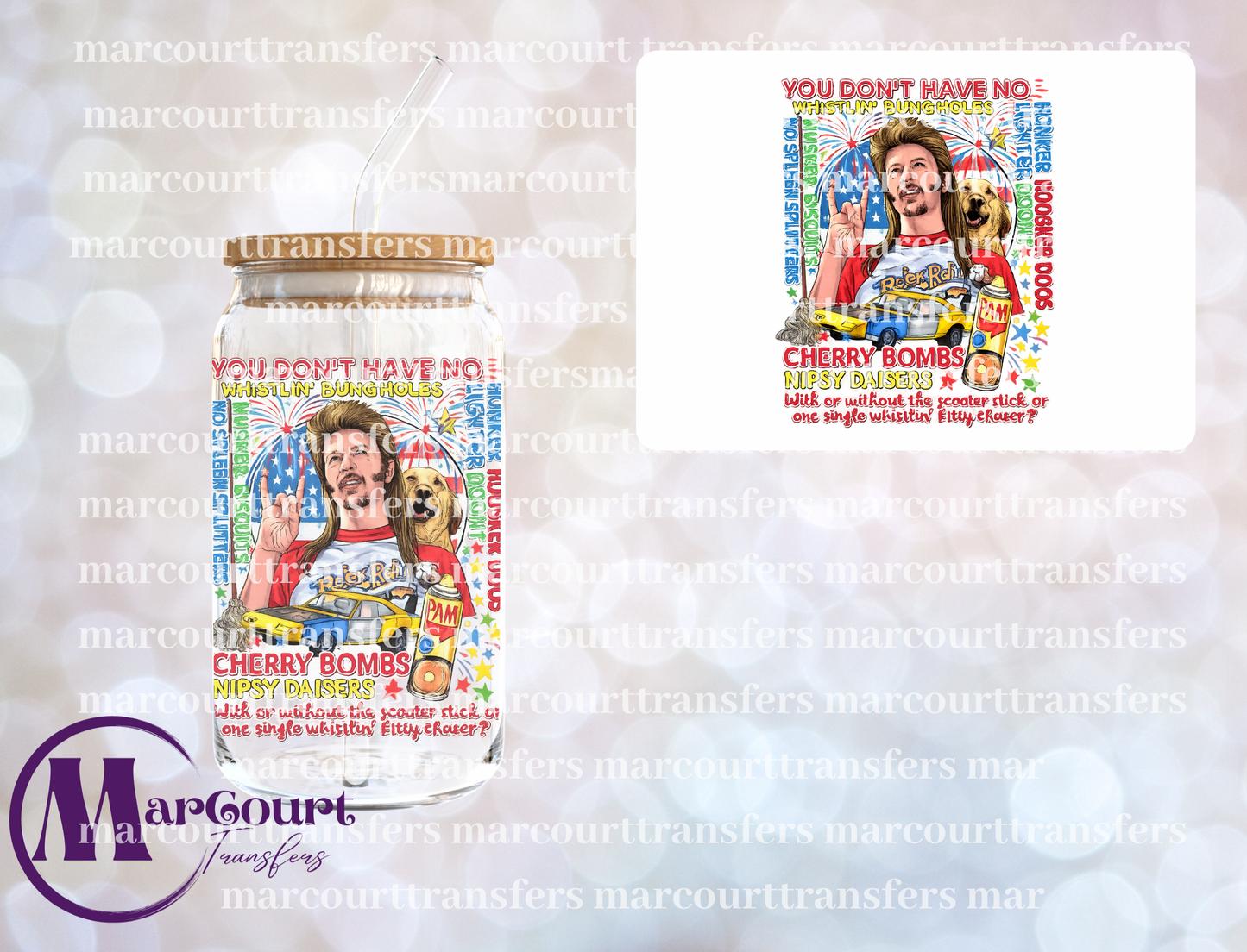 YOU DON'T HAVE NO WHISTLIN BUNGHOLES-UV DTF CUP WRAP