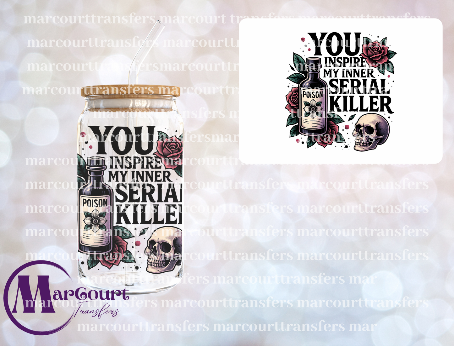 YOU INSPIRE MY INNER SERIAL KILLER-DECAL-UV DTF CUP WRAP