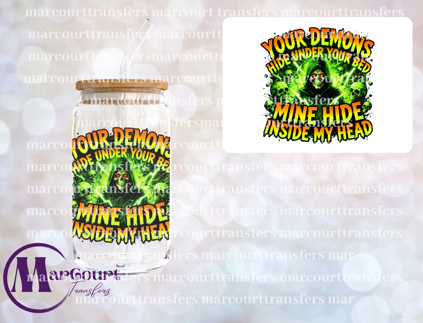 YOUR DEMONS HIDE UNDER YOUR BED-DECAL-UV DTF CUP WRAP