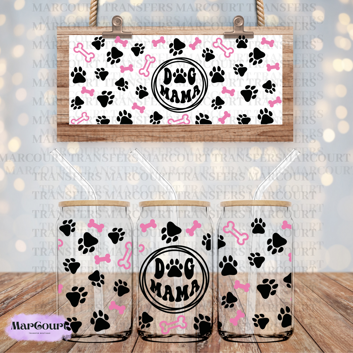 DOG MAMA-16 OZ-UV DTF CUP WRAP *RTS