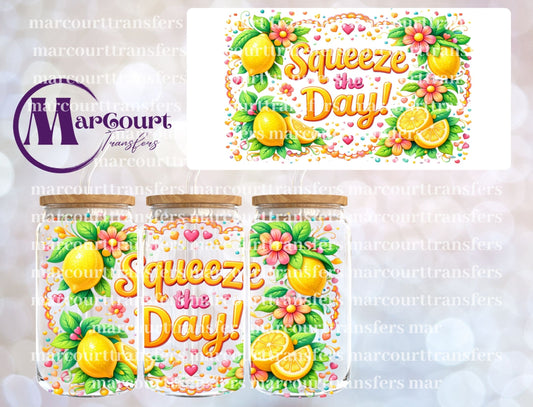 SQUEEZE THE DAY-16 0Z-UV DTF CUP WRAP