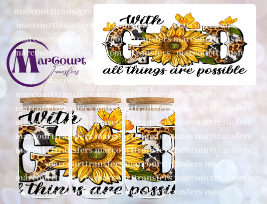 WITH GOD ALL THINGS ARE POSSIBLE SUNFLOWERS-16 0Z-UV DTF CUP WRAP