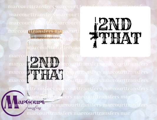 2ND THAT GUN-UV DTF CUP WRAP