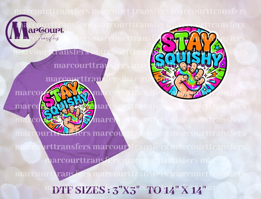 DTF-STAY SQUISHY