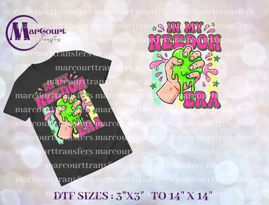 DTF-IN MY NEEDOH ERA FIDGET ERA