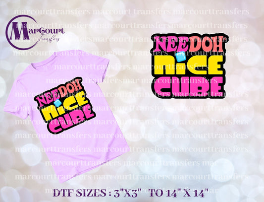 DTF-NEEDOH NICE CUBE