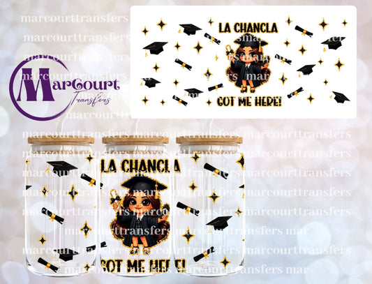 LA CHANCLA GOT ME HERE-16 0Z-UV DTF CUP WRAP