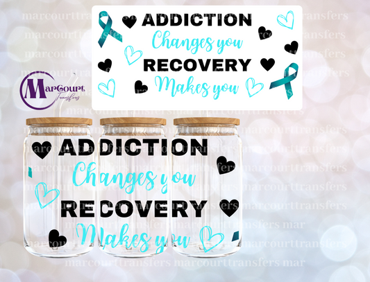 ADDICTION CHANGES YOU-16 0Z-UV DTF CUP WRAP