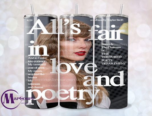 ALL IS FAIR IN LOVE AND POETRY-SKINNY TUMBLER TRANSFER