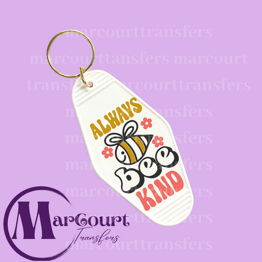 ALWAYS BEE KIND-KEYCHAIN-DECAL-UV DTF