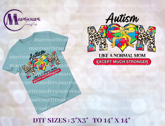 DTF-AUTISM MOM LIKE A NORMAL MOM BUT STRONGER