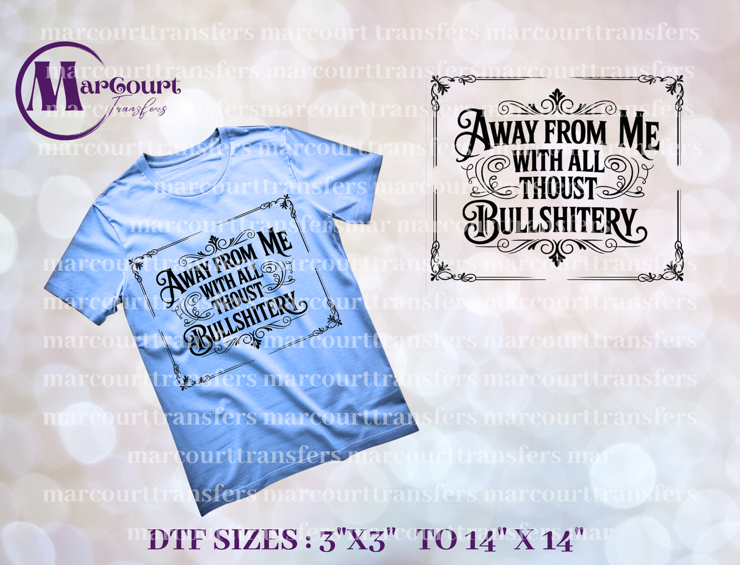 DTF-AWAY FROM ME WITH ALL THOUST BULLSHITTERY