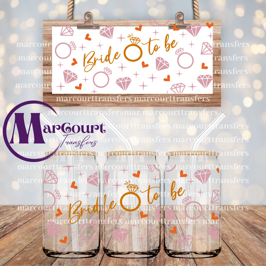 BRIDE TO BE-16 0Z-UV DTF CUP WRAP