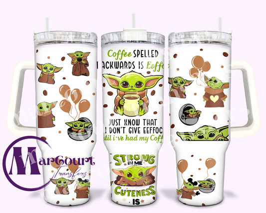 BABY YODA COFFEE SPELLED BACKWARDS-40 0Z-UV DTF CUP WRAP