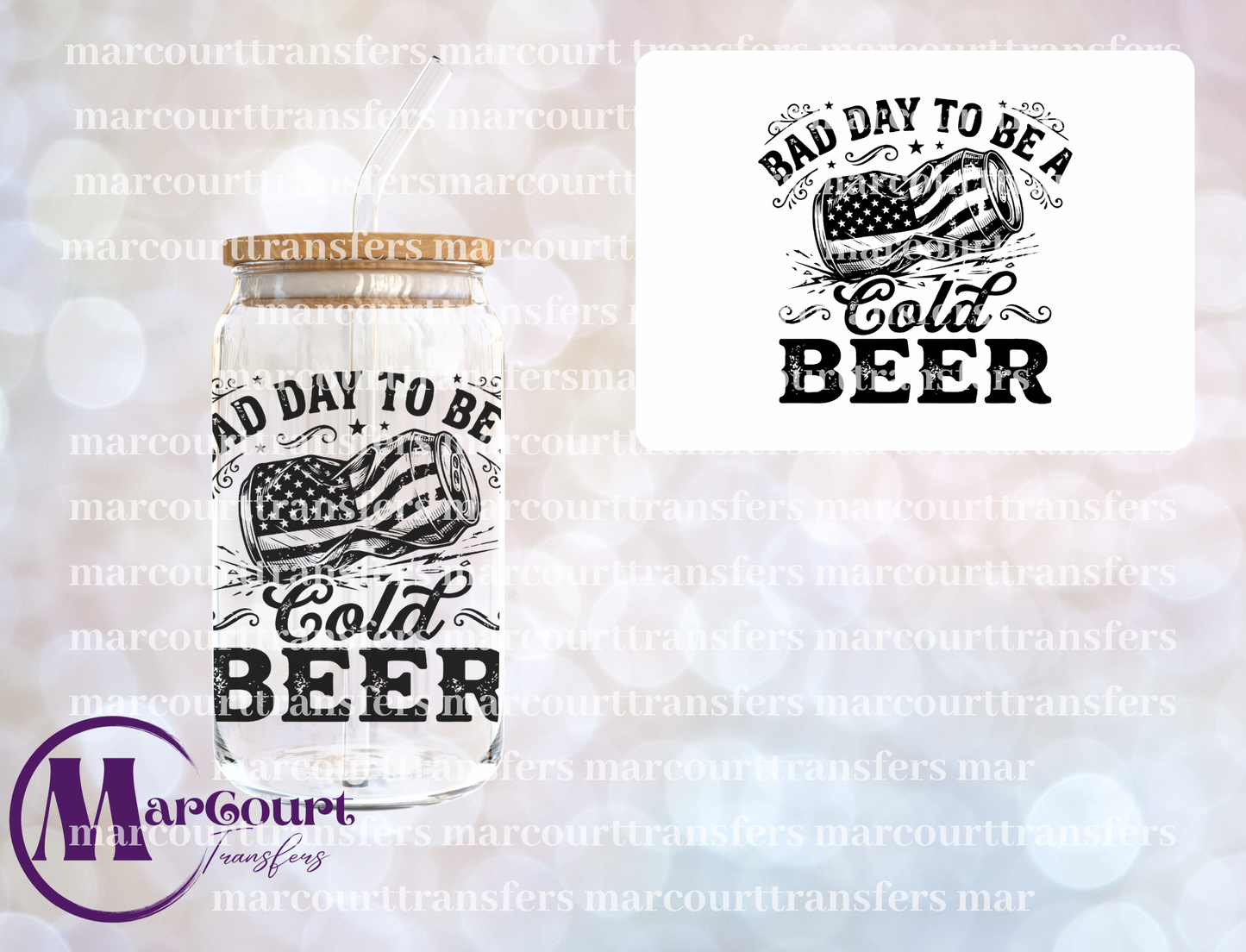 BAD DAY TO BE A COLD BEER 2-UV DTF CUP WRAP